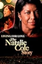 Livin' for Love: The Natalie Cole Story 2000