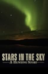Stars in the Sky: A Hunting Story 2018
