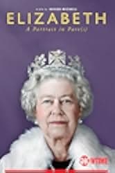 Elizabeth: A Portrait in Parts 2022