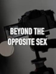 Beyond the Opposite Sex 2018
