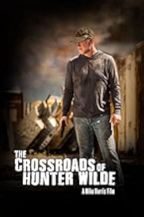 The Crossroads of Hunter Wilde 2019