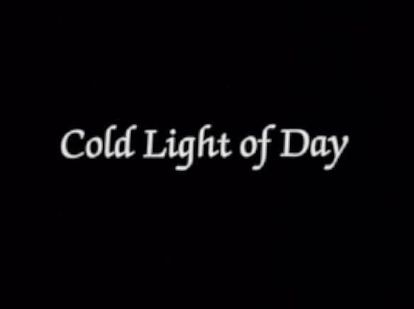 Cold Light of Day 1989