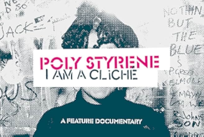 Poly Styrene: I Am a Cliché 2021