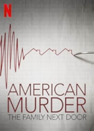 American Murder: The Family Next Door 2020