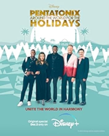 Pentatonix: Around the World for the Holidays 2022