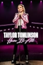 Taylor Tomlinson: Have It All 2024