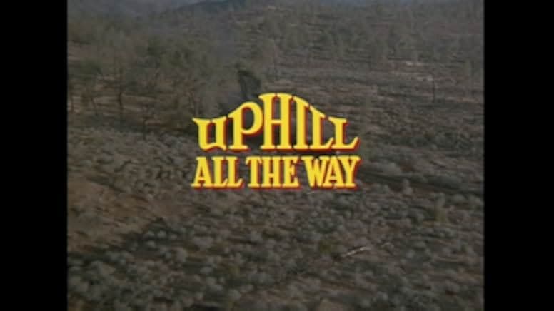 Uphill All the Way 1986
