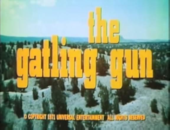 The Gatling Gun 1971