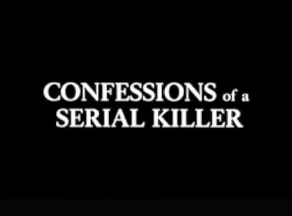 Confessions of a Serial Killer 1985