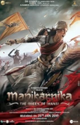 Manikarnika: The Queen of Jhansi 2019