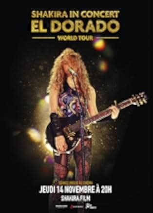 Shakira in Concert: El Dorado World Tour 2019
