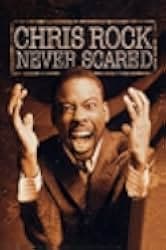 Chris Rock: Never Scared 2004