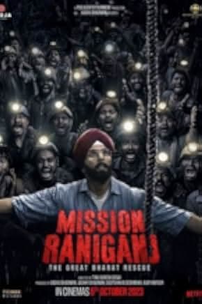 Mission Raniganj 2023