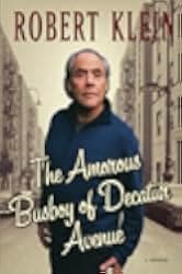 Robert Klein: The Amorous Busboy of Decatur Avenue 2005
