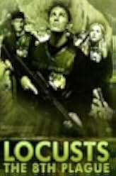 Locusts: The 8th Plague 2005