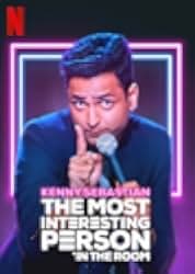 Kenny Sebastian: The Most Interesting Person in the Room 2020