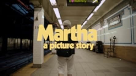 Martha: A Picture Story 2019