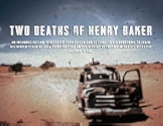 Two Deaths of Henry Baker 2020