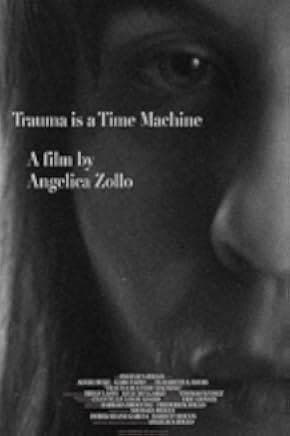 Trauma is a Time Machine 2018