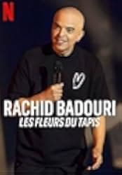 Rachid Badouri: Les fleurs du tapis 2024