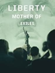 Liberty: Mother of Exiles 2019