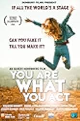You Are What You Act 2018