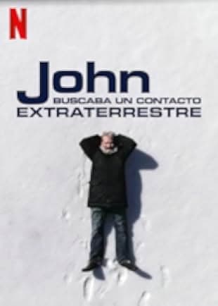 John Was Trying to Contact Aliens 2020