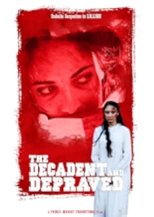 The Decadent and Depraved 2018