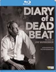 Diary of a Deadbeat: The Story of Jim Vanbebber