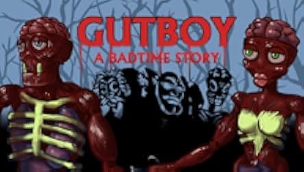 Gutboy: A Badtime Story 2017