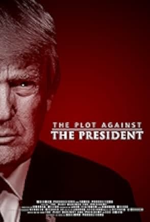 The Plot Against the President 2020