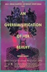 An Oversimplification of Her Beauty 2012