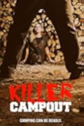 Killer Campout 2017