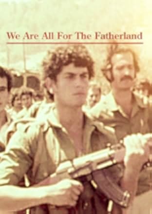 We Are All for the Fatherland 1979