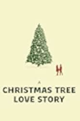 A Christmas Tree Love Story 2020