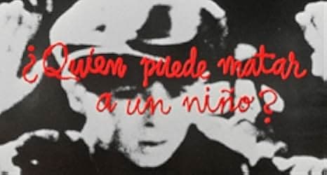 Who Can Kill a Child? 1976