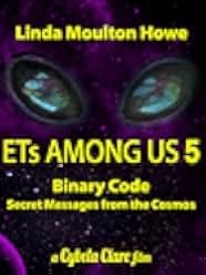 ETs Among Us 5: Binary Code - Secret Messages from the Cosmos with Linda Moulton Howe 2020