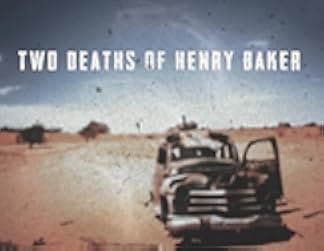 Two Deaths of Henry Baker 2020