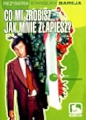 Co mi zrobisz, jak mnie zlapiesz 1978