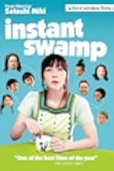 Instant Swamp 2009