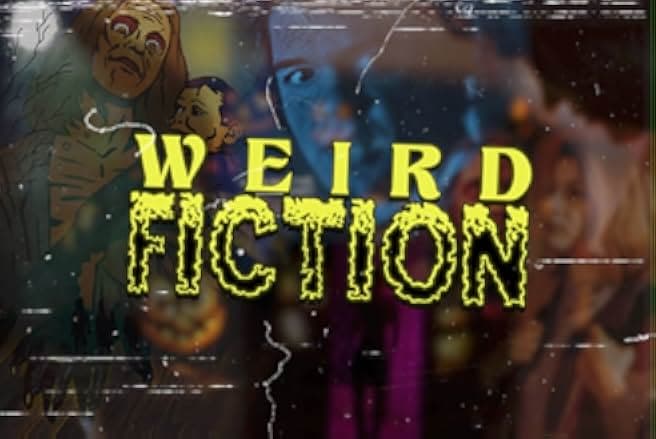 Weird Fiction 2018