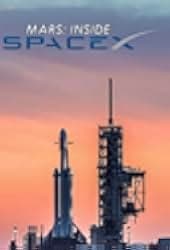 MARS: Inside SpaceX 2018