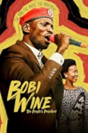 Bobi Wine: The People's President 2023