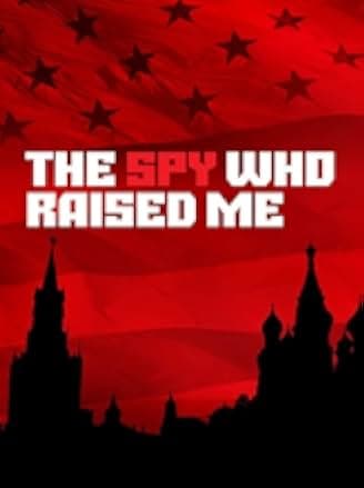 The Spy Who Raised Me 2018