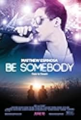 Be Somebody 2016