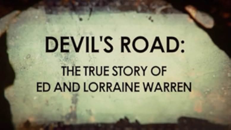 Devil's Road: The True Story of Ed and Lorraine Warren Episode aired Sep 7, 2020