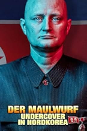 The Mole: Undercover in North Korea 2020