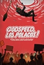 Godspeed, Los Polacos! 2020