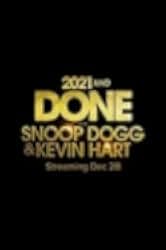 2021 and Done with Snoop Dogg & Kevin Hart 2021