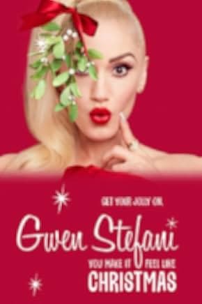 Gwen Stefani's You Make It Feel Like Christmas 2017